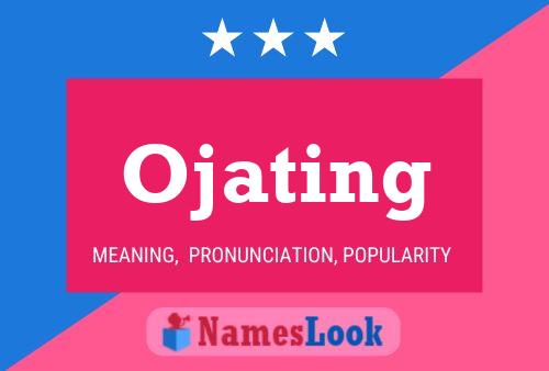 Ojating Name Poster