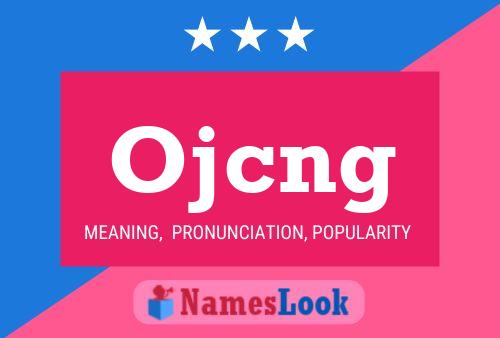 Ojcng Name Poster