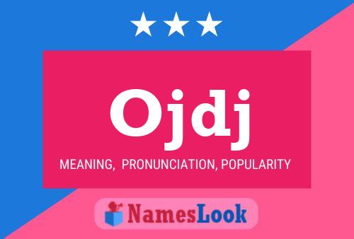 Ojdj Name Poster