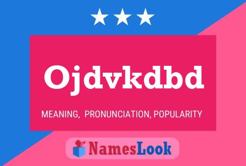 Ojdvkdbd Name Poster