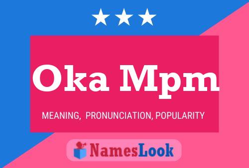 Oka Mpm Name Poster