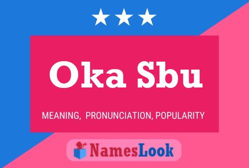 Oka Sbu Name Poster