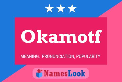 Okamotf Name Poster