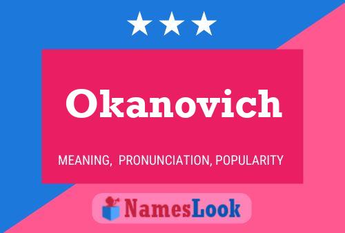 Okanovich Name Poster