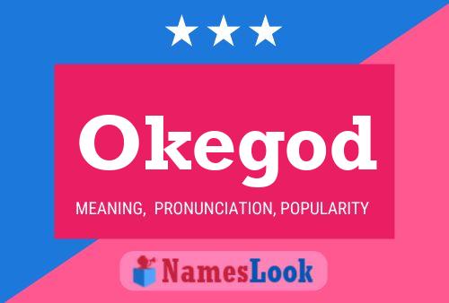 Okegod Name Poster