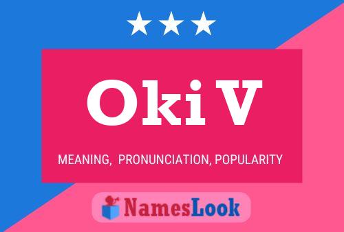 Oki V Name Poster