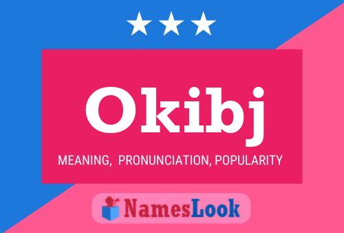 Okibj Name Poster