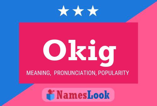 Okig Name Poster