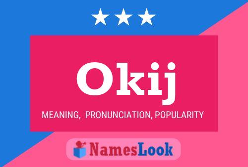 Okij Name Poster