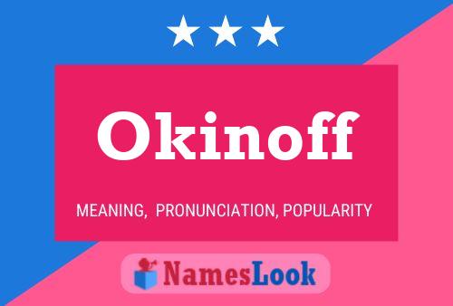 Okinoff Name Poster