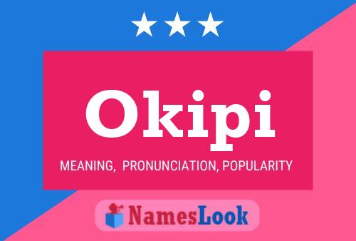 Okipi Name Poster