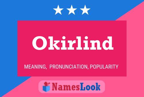 Okirlind Name Poster