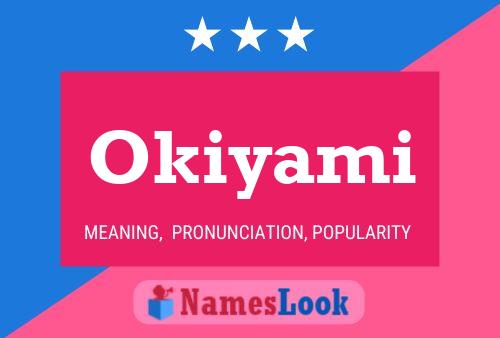 Okiyami Name Poster