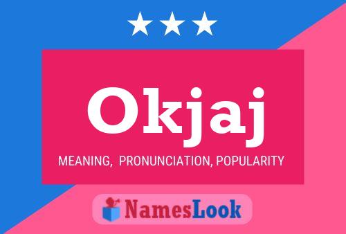 Okjaj Name Poster