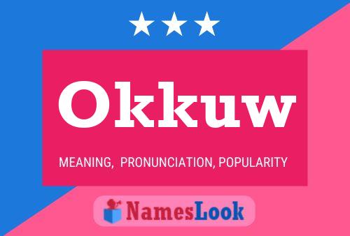 Okkuw Name Poster