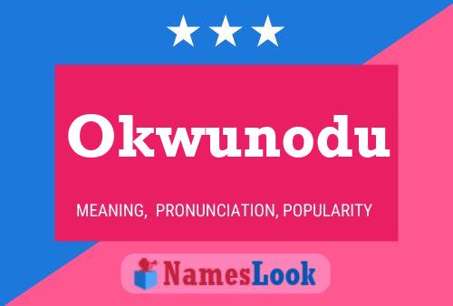 Okwunodu Name Poster