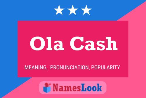 Ola Cash Name Poster