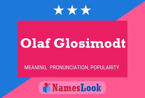 Olaf Glosimodt Name Poster