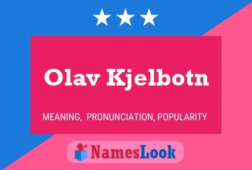 Olav Kjelbotn Name Poster