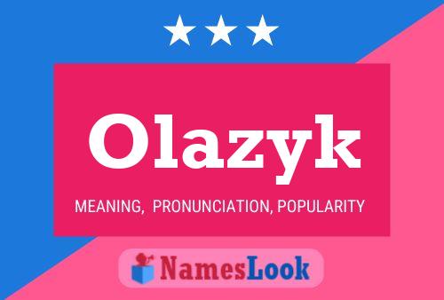 Olazyk Name Poster