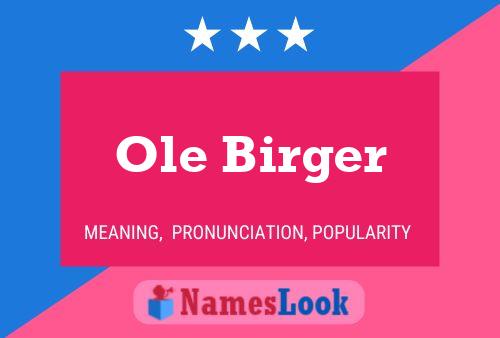 Ole Birger Name Poster