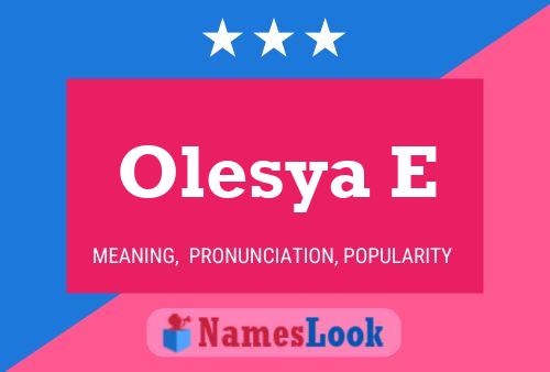 Olesya E Name Poster