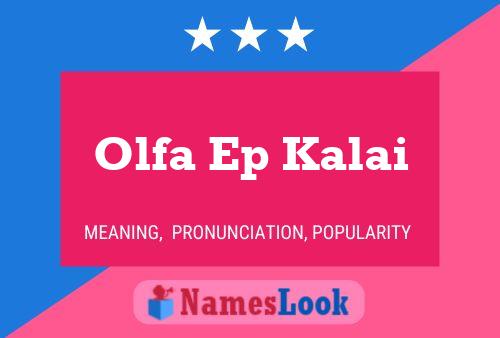 Olfa Ep Kalai Name Poster