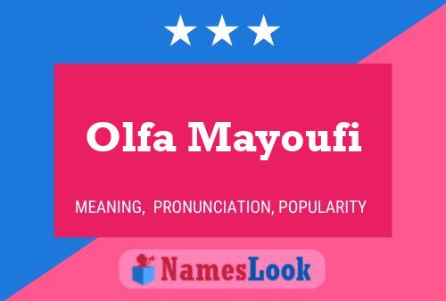 Olfa Mayoufi Name Poster