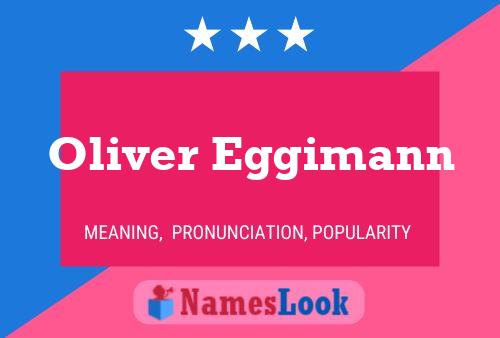 Oliver Eggimann Name Poster