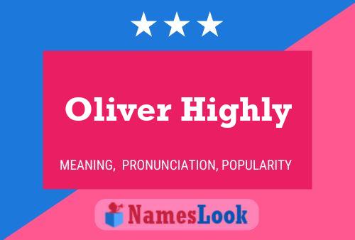 Oliver Highly Name Poster