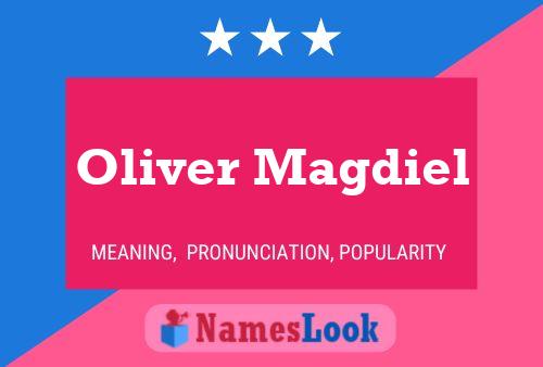 Oliver Magdiel Name Poster