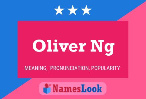 Oliver Ng Name Poster