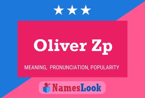 Oliver Zp Name Poster