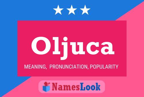 Oljuca Name Poster