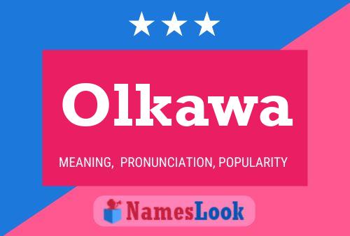 Olkawa Name Poster