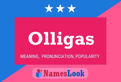 Olligas Name Poster