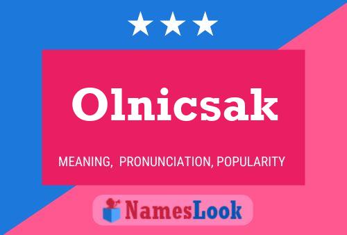 Olnicsak Name Poster