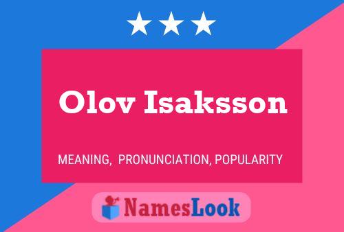 Olov Isaksson Name Poster