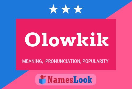 Olowkik Name Poster