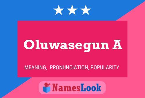 Oluwasegun A Name Poster