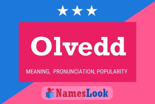 Olvedd Name Poster