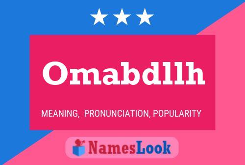 Omabdllh Name Poster