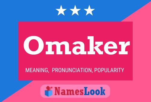 Omaker Name Poster