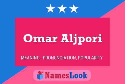 Omar Aljpori Name Poster