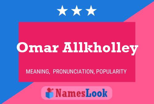 Omar Allkholley Name Poster