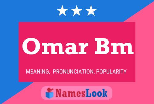 Omar Bm Name Poster