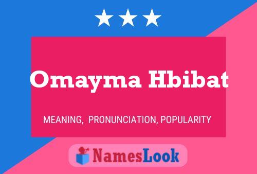 Omayma Hbibat Name Poster