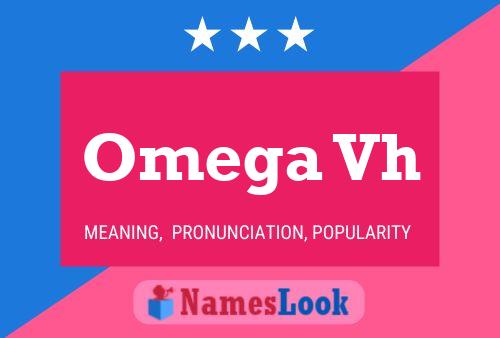 Omega Vh Name Poster