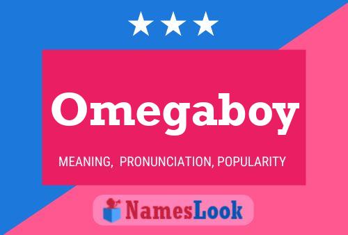 Omegaboy Name Poster