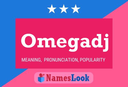 Omegadj Name Poster